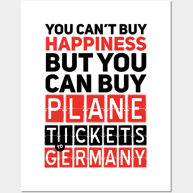 Plane Ticket to Germany - Funny Travel Sayings Wall Art by bluerockproducts